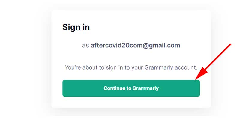 「Continue to Grammarly」をクリックします。